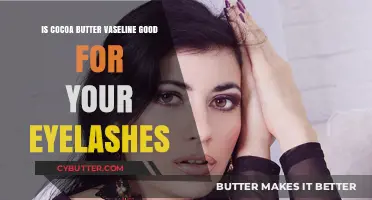 Cocoa Butter Vaseline for Eyelashes: Benefits and Usage Tips