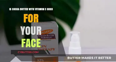 Cocoa Butter with Vitamin E: Benefits for Glowing, Healthy Skin