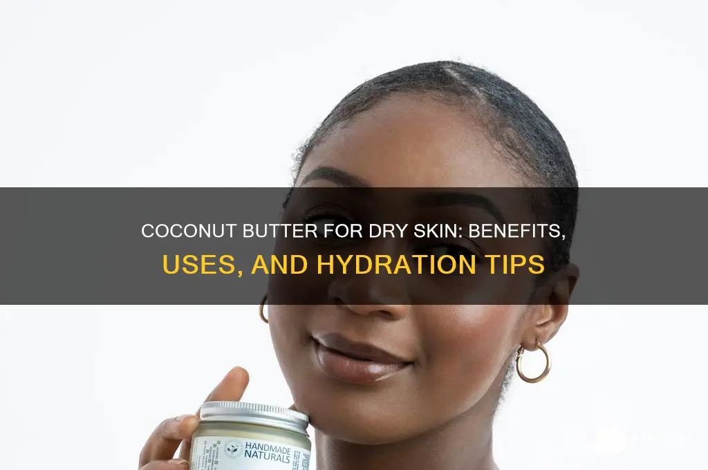 is coconut butter good for dry face