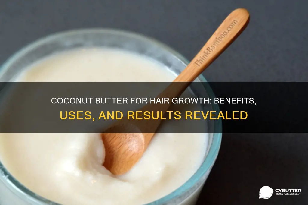 is coconut butter good for hair growth