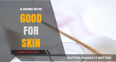 Coconut Butter Benefits: Nourishing Your Skin Naturally and Effectively
