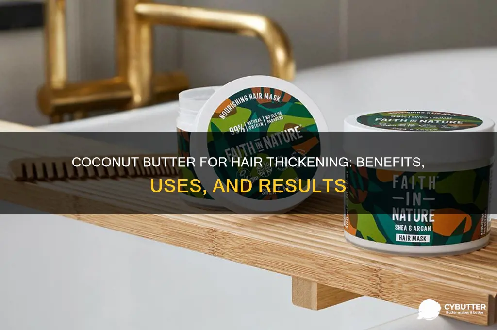 is coconut butter good for thinkening hair