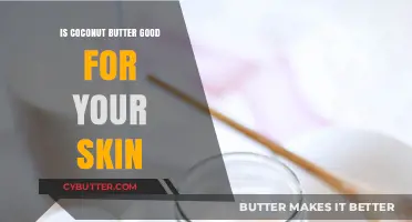 Coconut Butter Benefits: Nourishing Your Skin Naturally and Effectively