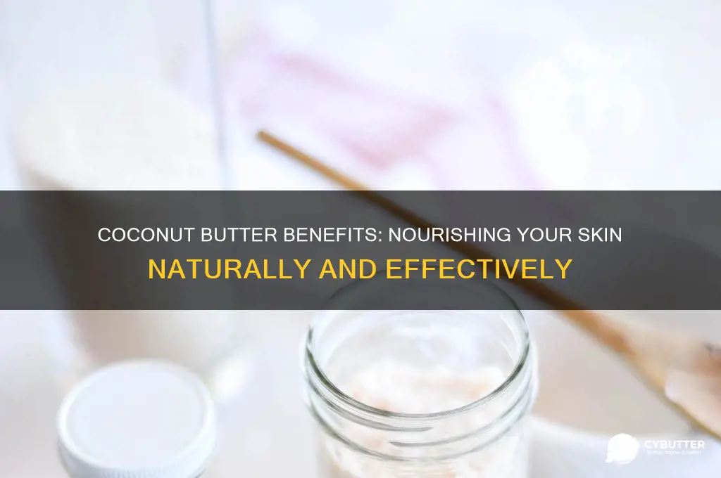 is coconut butter good for your skin