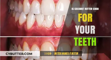 Coconut Butter Benefits: A Natural Remedy for Healthy Teeth?