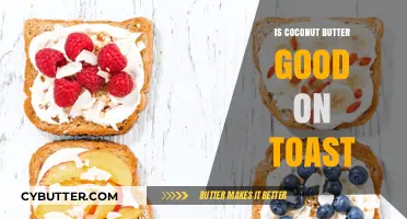 Coconut Butter on Toast: A Delicious, Healthy Breakfast Idea?