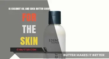 Coconut Oil and Shea Butter: Skin Benefits and Best Uses