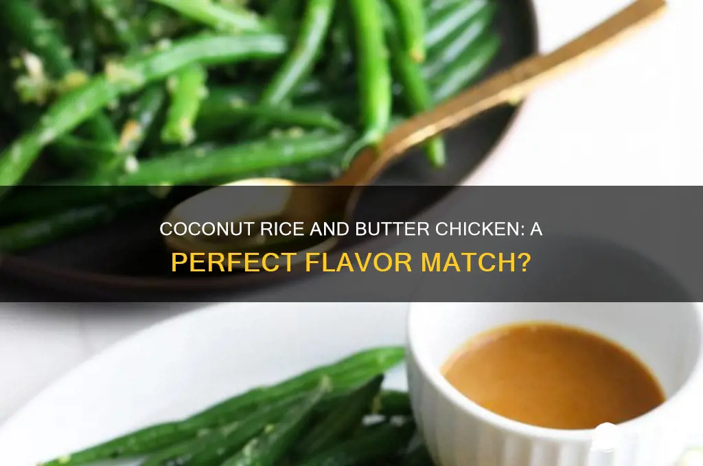 is coconut rice good with butter chicken