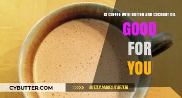 Butter Coffee with Coconut Oil: Healthy Trend or Hype?