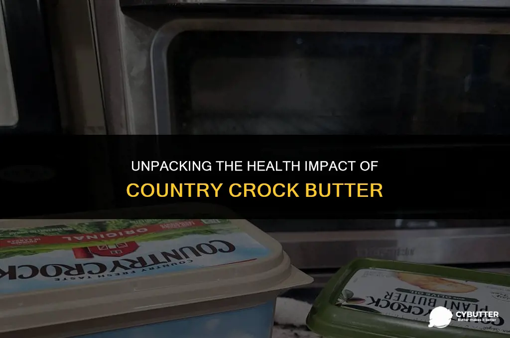 is country crock butter bad for you
