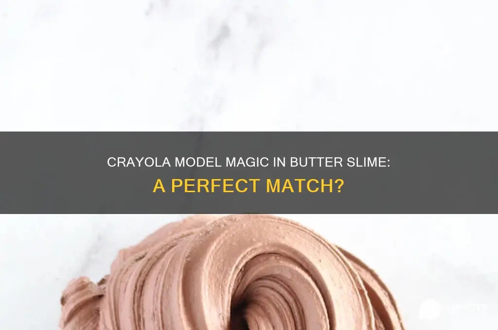 is crayola model magic good for butter slime