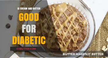 Cream and Butter in Diabetes: Health Benefits or Risks?