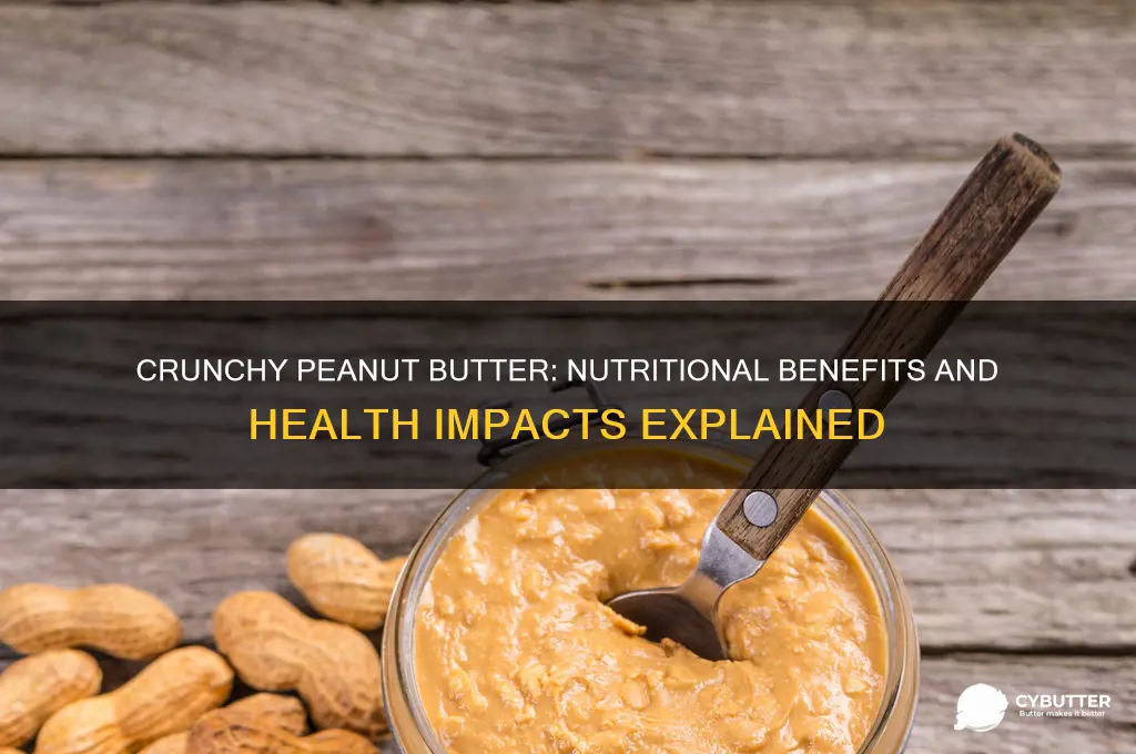 is crunchy peanut butter good for you