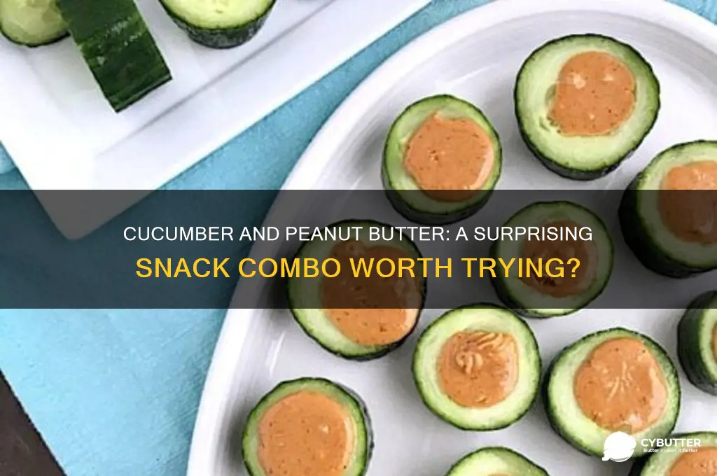 is cucumber and peanut butter good