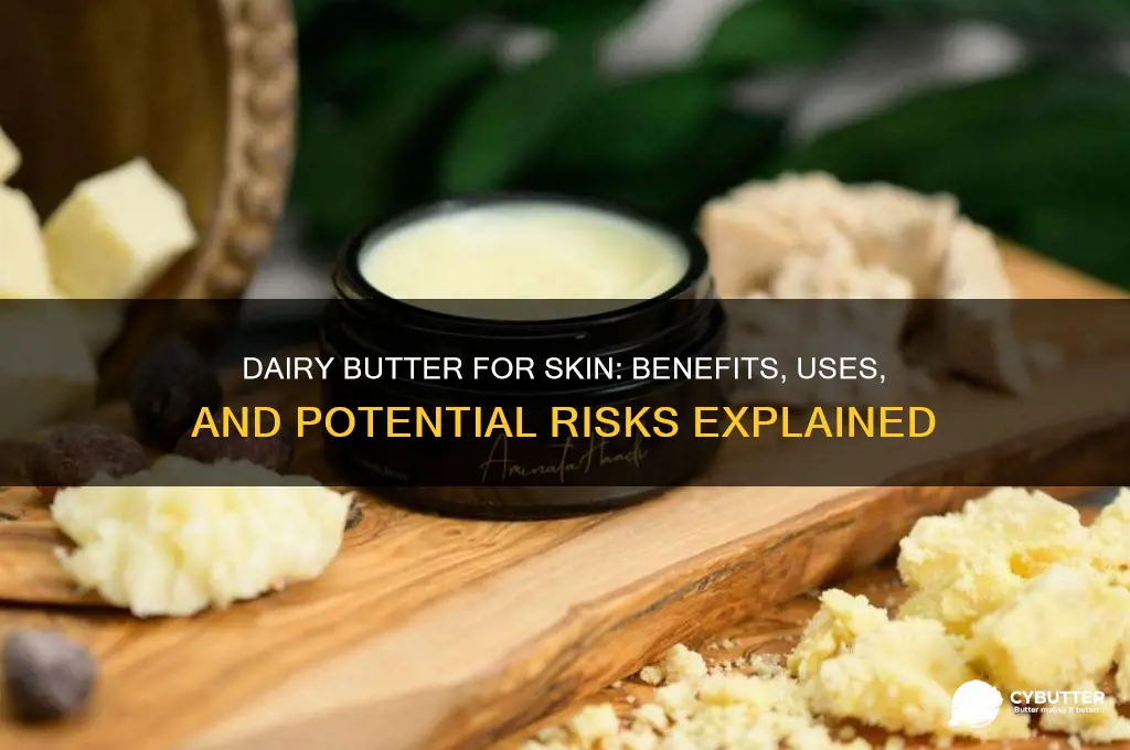 is dairy butter good for skin