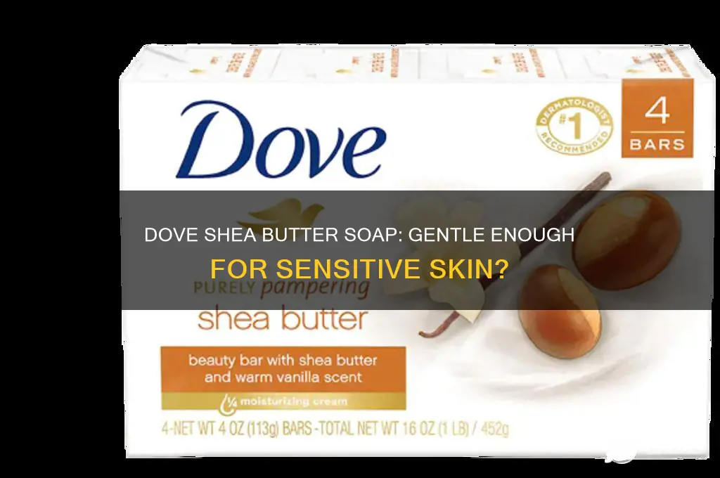 is dove shea butter soap good for sensitive skin