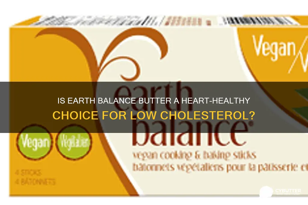 is earth balance butter good for low cholesterol