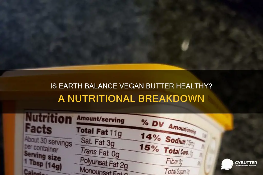 is earth balance vegan butter good for you