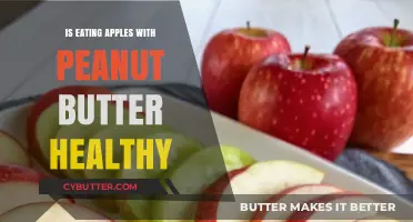 Crunchy Apples and Creamy Peanut Butter: A Nutritious Match Made in Heaven