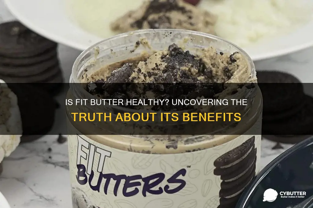 is fit butter good for you