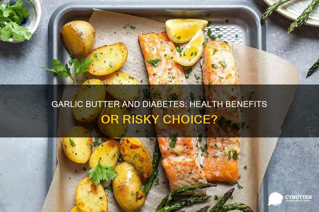is garlic butter good for diabetics