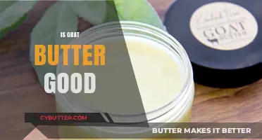 Is Goat Butter Good? Health Benefits and Culinary Uses Explained