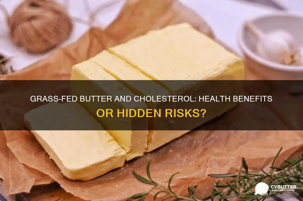 is grass fed butter good for cholesterol