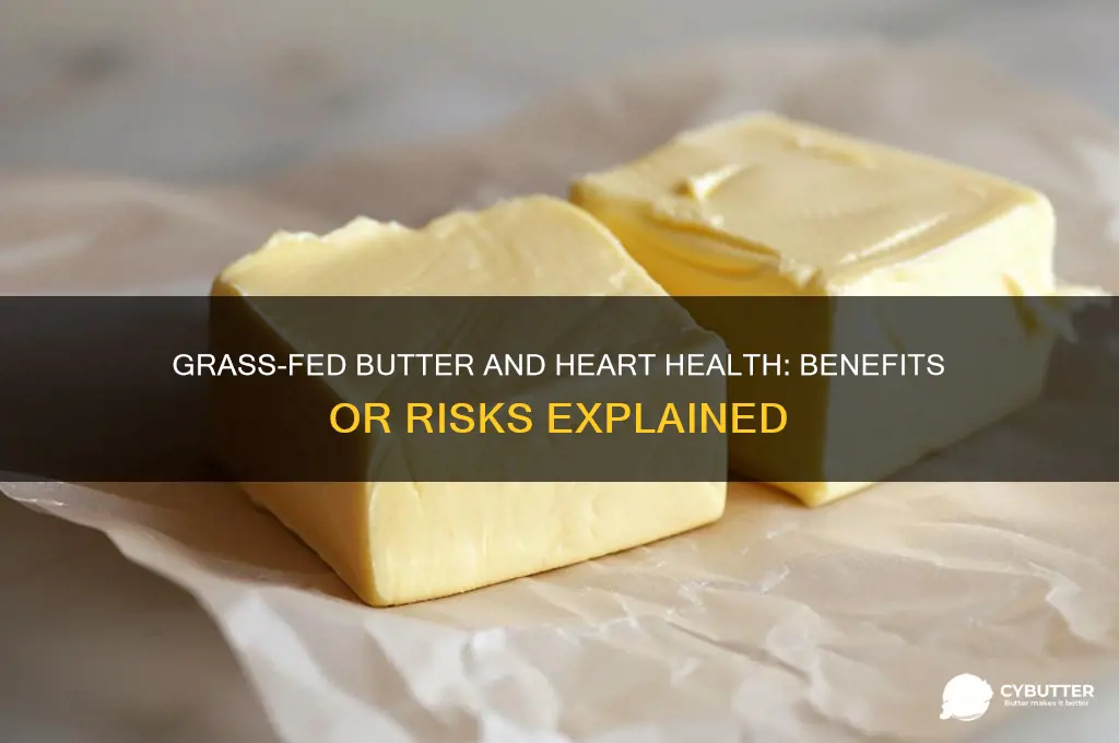 is grass fed butter good for your heart
