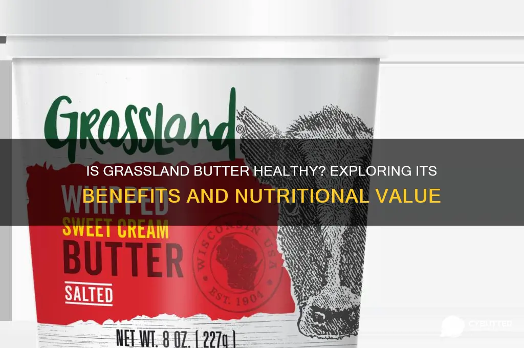 is grassland butter good