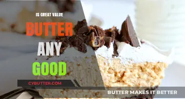 Is Great Value Butter Worth It? A Quality and Taste Review