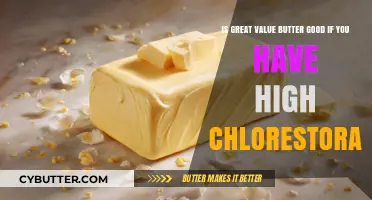 Is Great Value Butter Safe for High Cholesterol Diets?