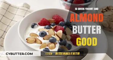 Greek Yogurt and Almond Butter: A Nutritious and Delicious Combo?