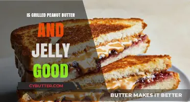 Grilled Peanut Butter and Jelly: A Sweet and Savory Delight?