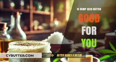 Hemp Seed Butter Benefits: A Nutritious and Healthy Addition to Your Diet