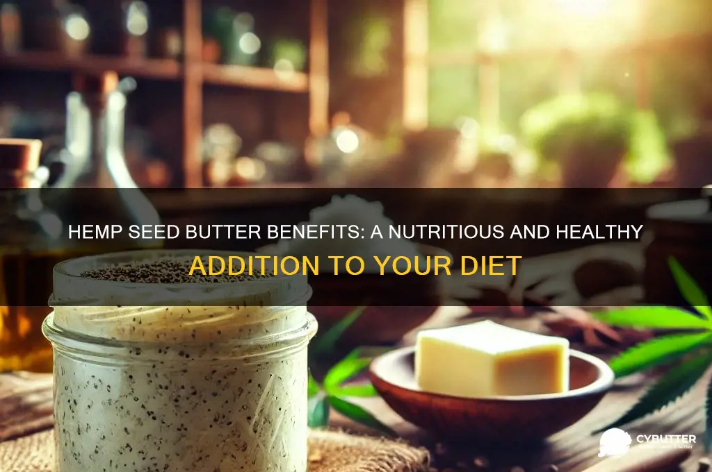 is hemp seed butter good for you