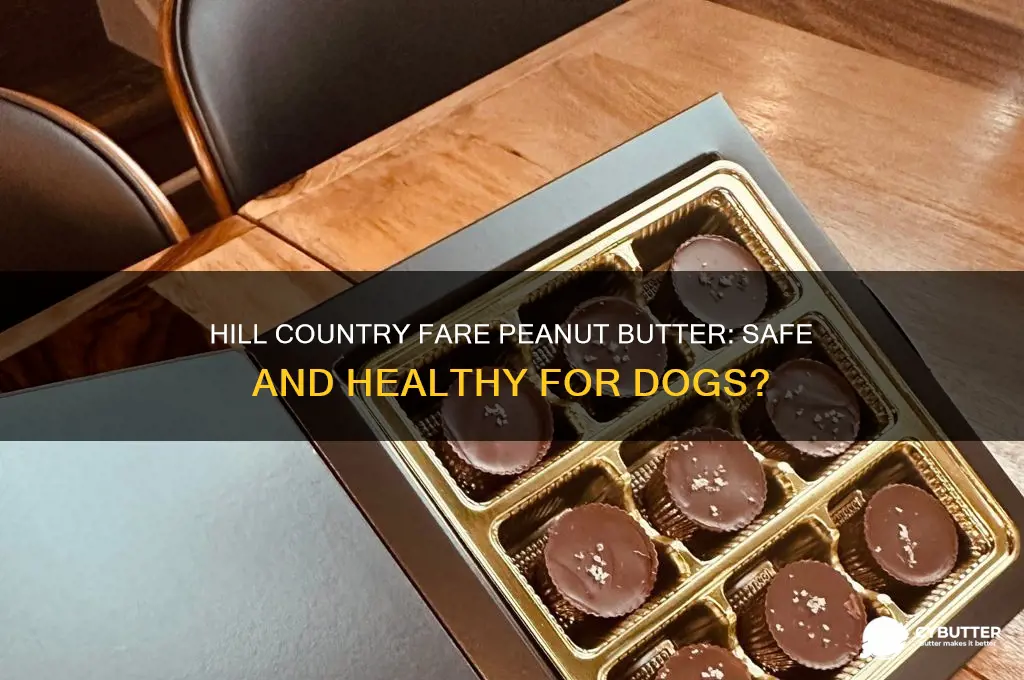 is hill country fare peanut butter good for dogs