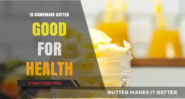 Homemade Butter: Health Benefits, Risks, and Nutritional Value Explained