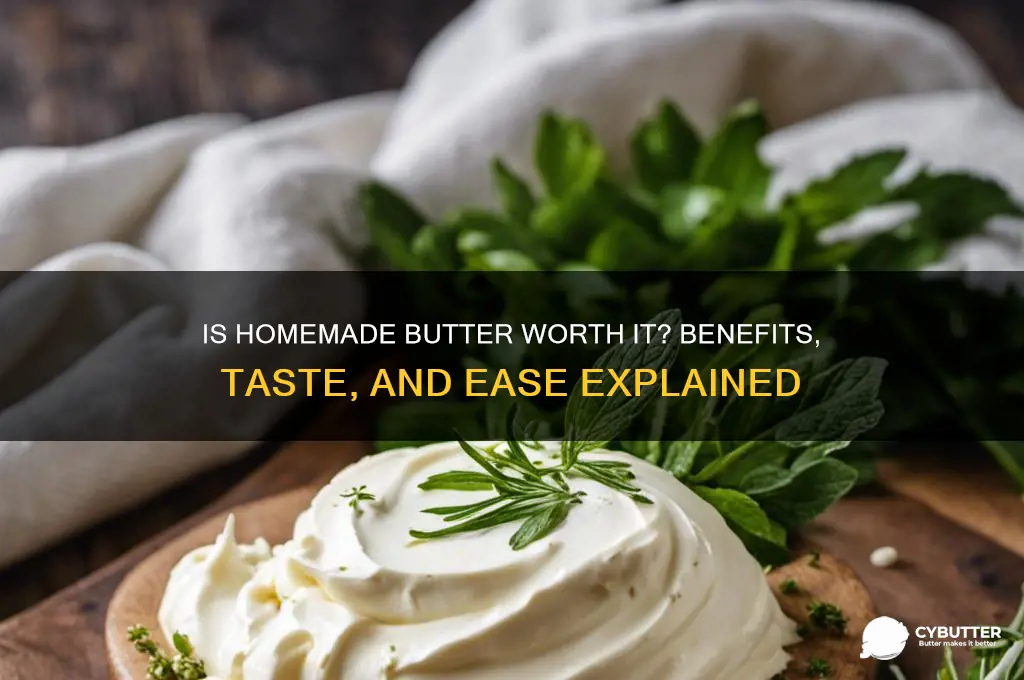 is homemade butter good
