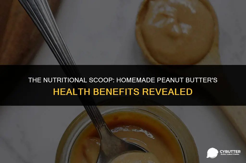 is homemade peanut butter healthy