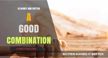 Honey and Butter: A Delicious Duo or Culinary Clash?