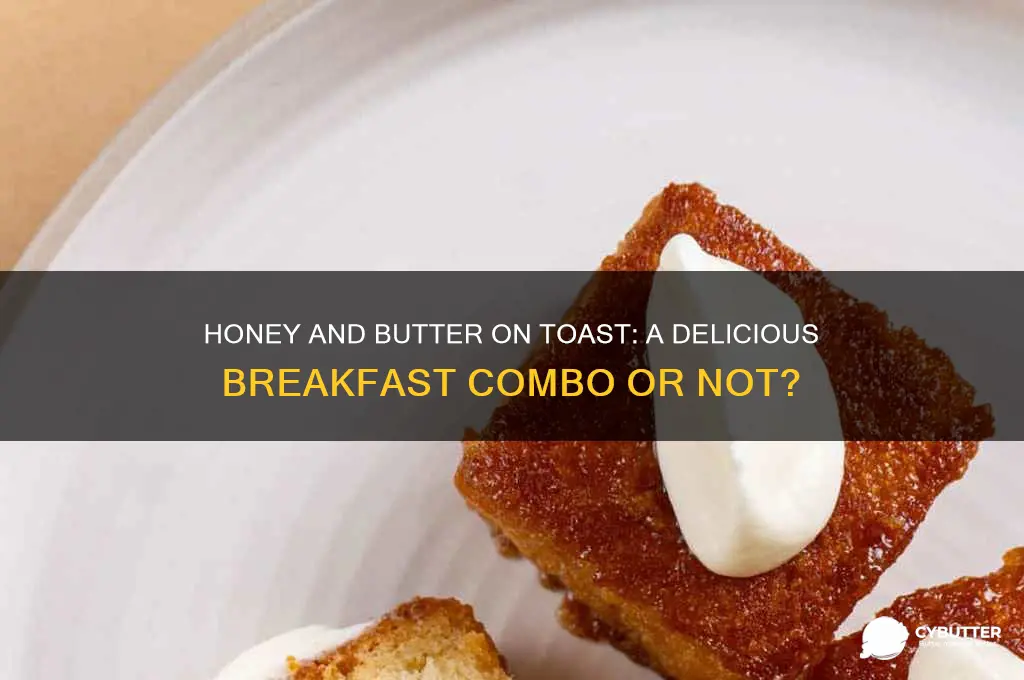 is honey and butter good on toast