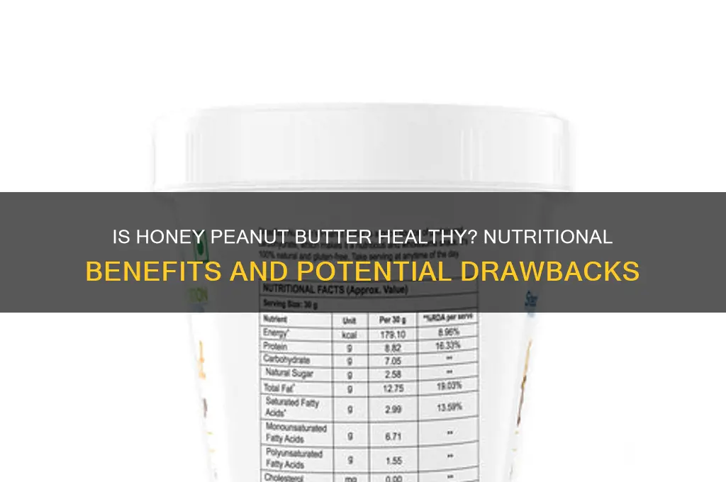 is honey peanut butter good for you