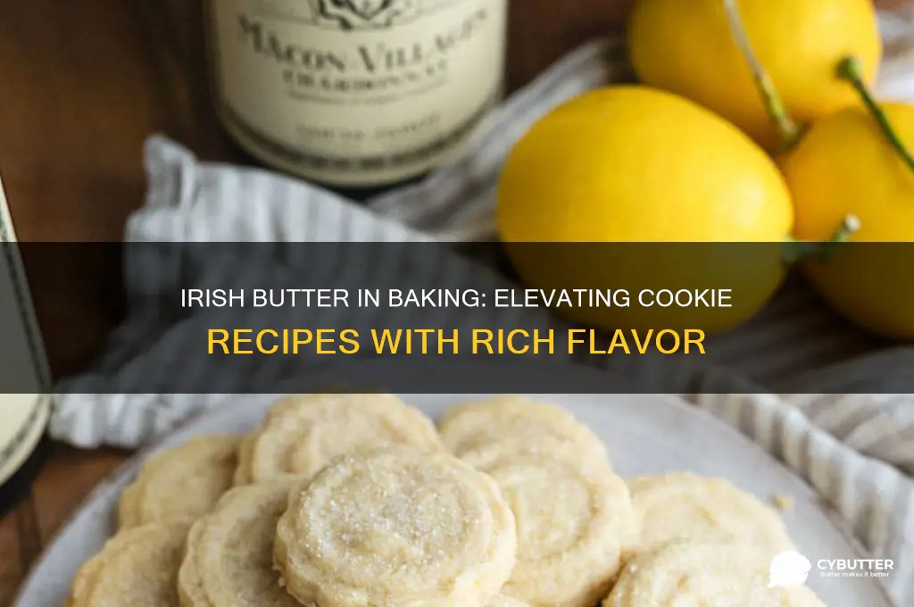 is irish butter good for baking cookies