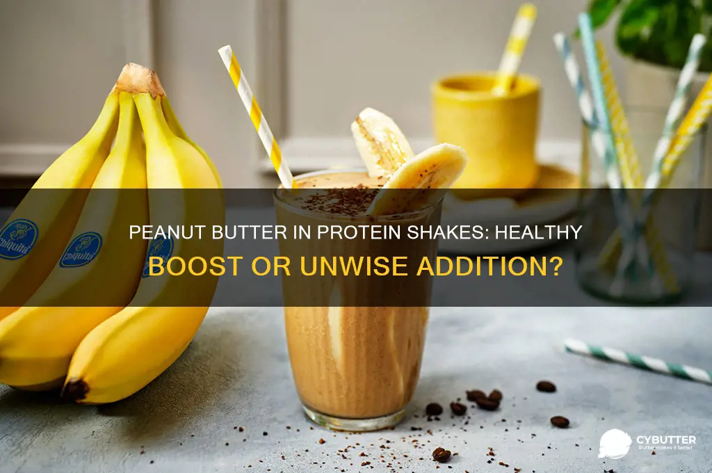 is it good to add peanut butter to protein shake