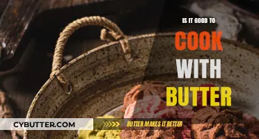 Cooking with Butter: Health Benefits, Flavor Boosts, and Best Practices