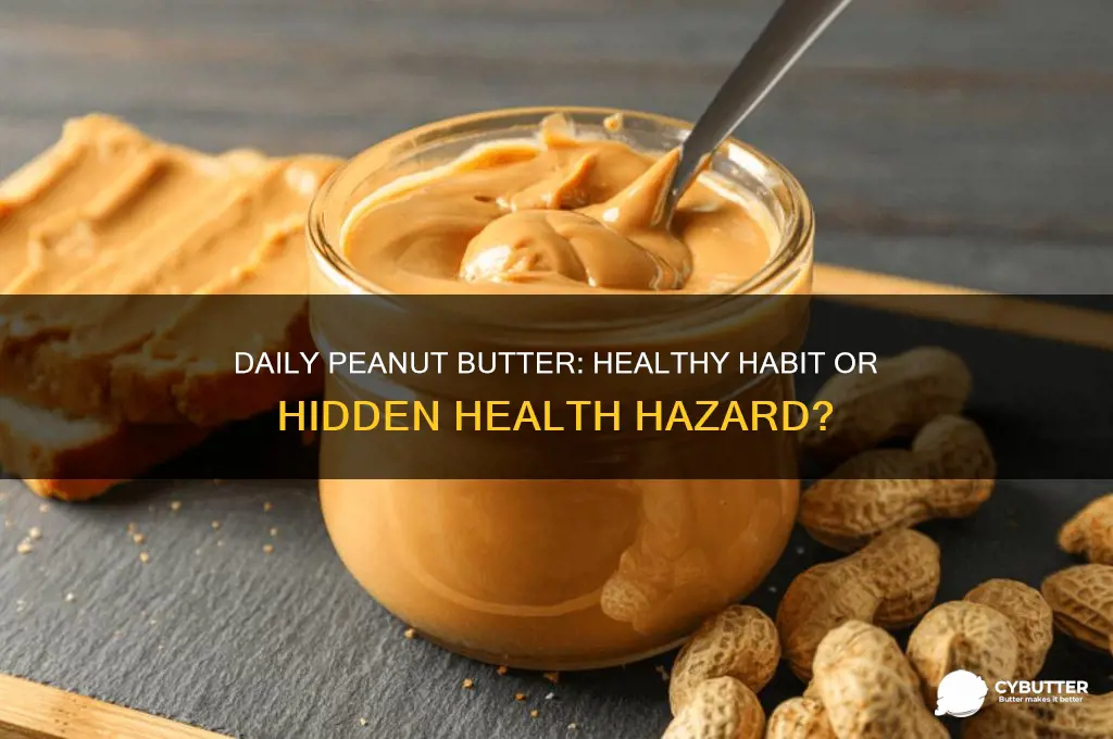 is it good to have peanut butter every day