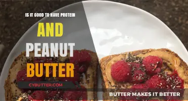 Protein and Peanut Butter: A Nutritious Combo or Overhyped Trend?