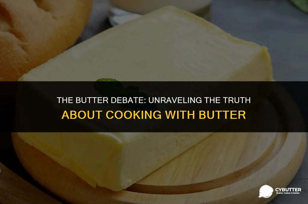is it healthy to cook with butter