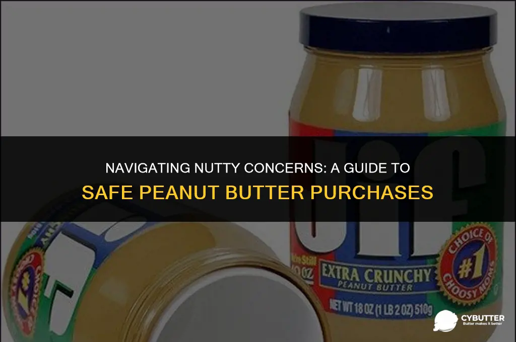 is it safe to buy peanut butter