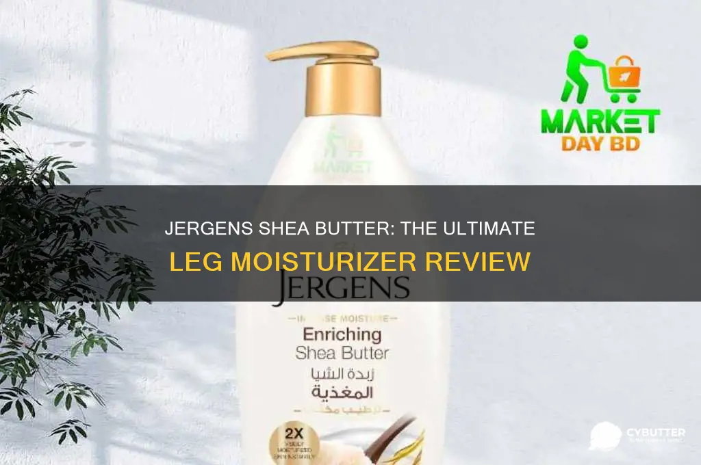 is jergens shea butter good for legs